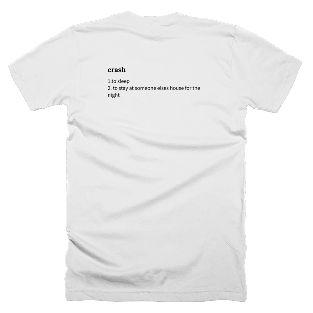 T-shirt with a definition of 'crash' printed on the back