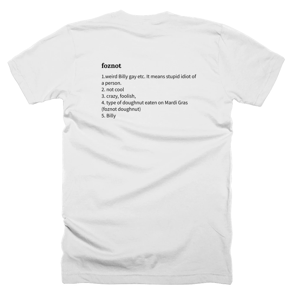 T-shirt with a definition of 'foznot' printed on the back
