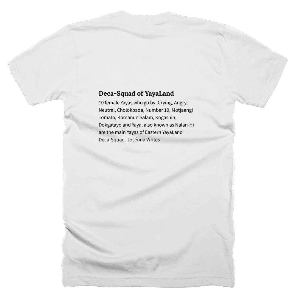 T-shirt with a definition of 'Deca-Squad of YayaLand' printed on the back