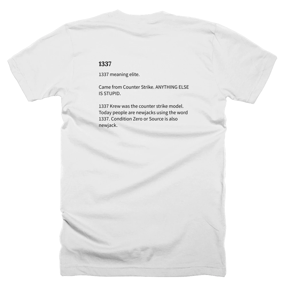 T-shirt with a definition of '1337' printed on the back