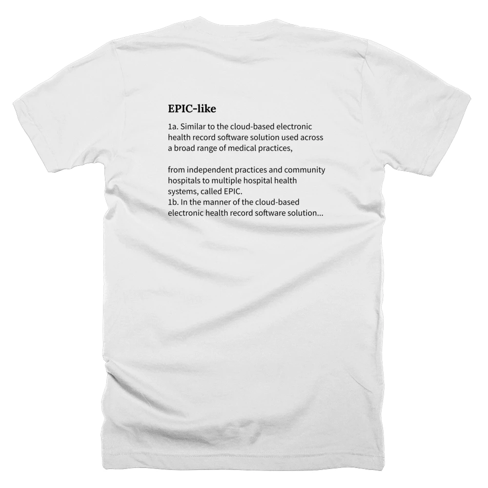 T-shirt with a definition of 'EPIC-like' printed on the back