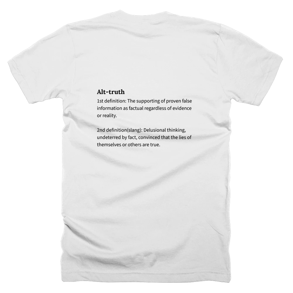 T-shirt with a definition of 'Alt-truth' printed on the back