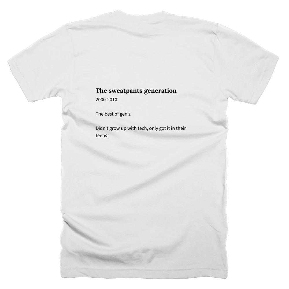 T-shirt with a definition of 'The sweatpants generation' printed on the back