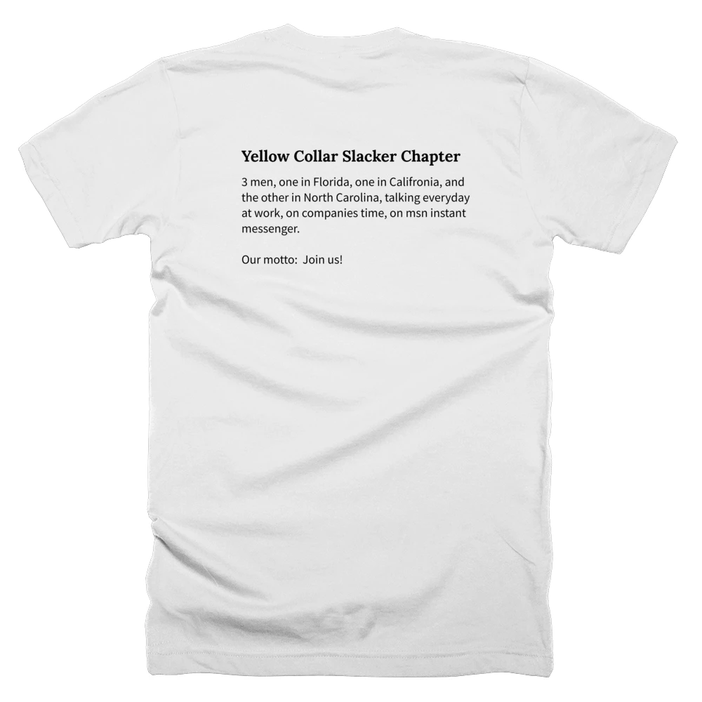 T-shirt with a definition of 'Yellow Collar Slacker Chapter' printed on the back