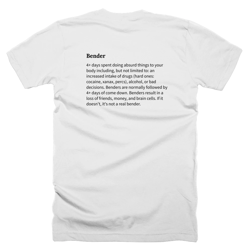 T-shirt with a definition of 'Bender' printed on the back