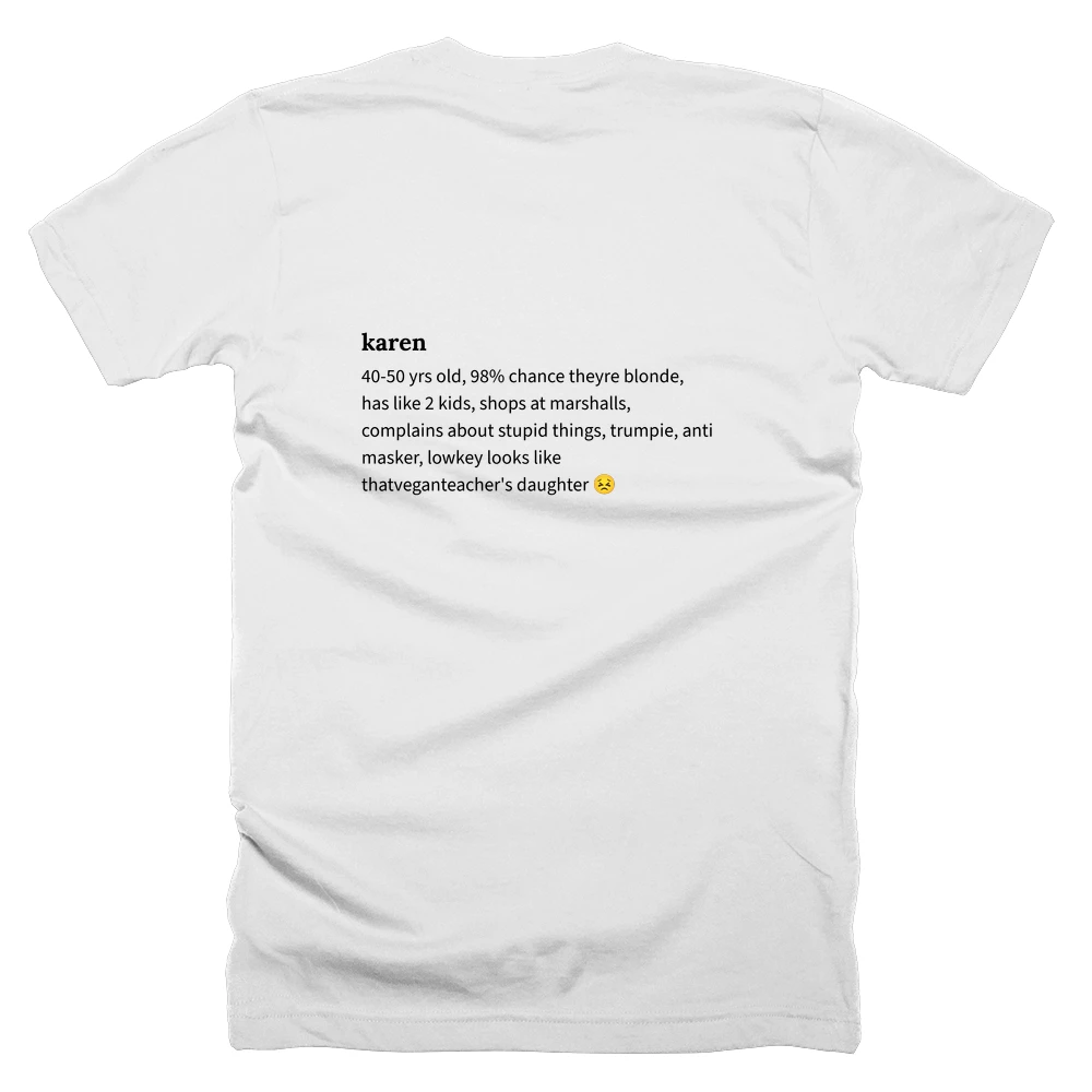 T-shirt with a definition of 'karen' printed on the back