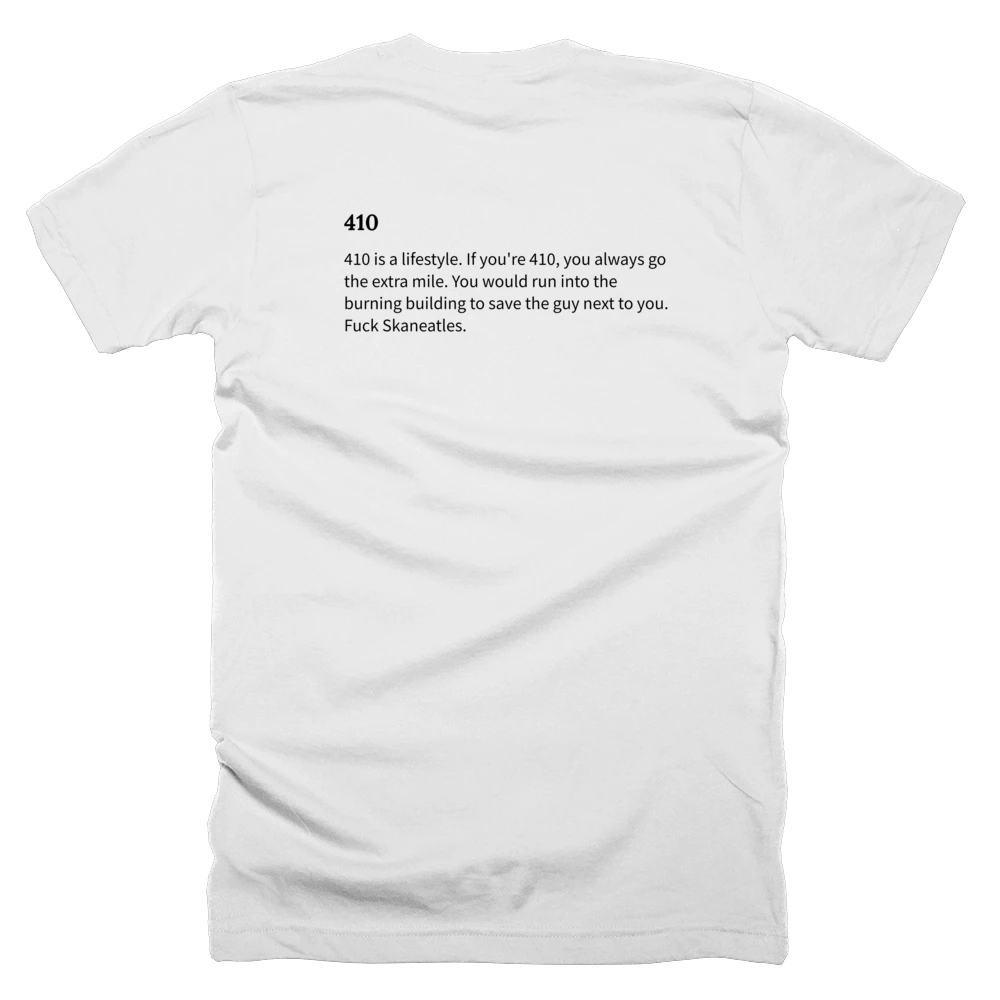 T-shirt with a definition of '410' printed on the back