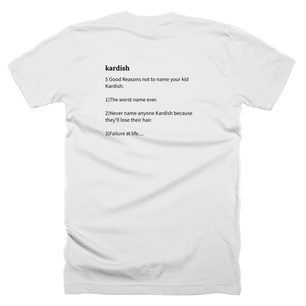 T-shirt with a definition of 'kardish' printed on the back