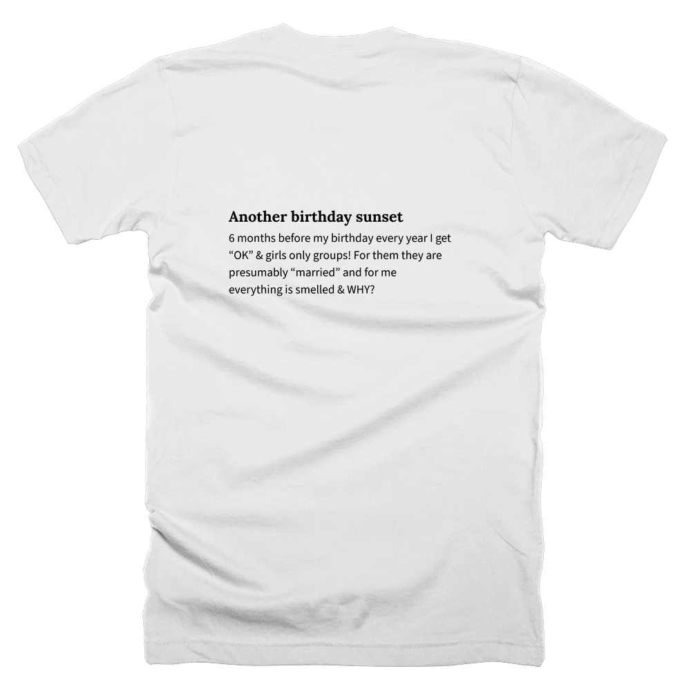 T-shirt with a definition of 'Another birthday sunset' printed on the back