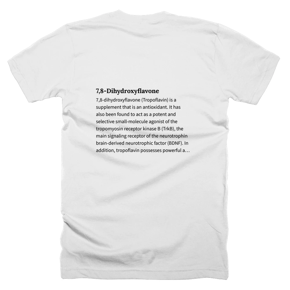 T-shirt with a definition of '7,8-Dihydroxyflavone' printed on the back