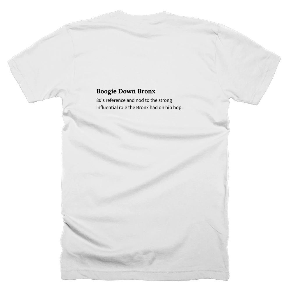 T-shirt with a definition of 'Boogie Down Bronx' printed on the back
