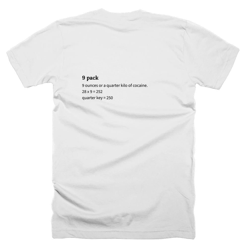 T-shirt with a definition of '9 pack' printed on the back