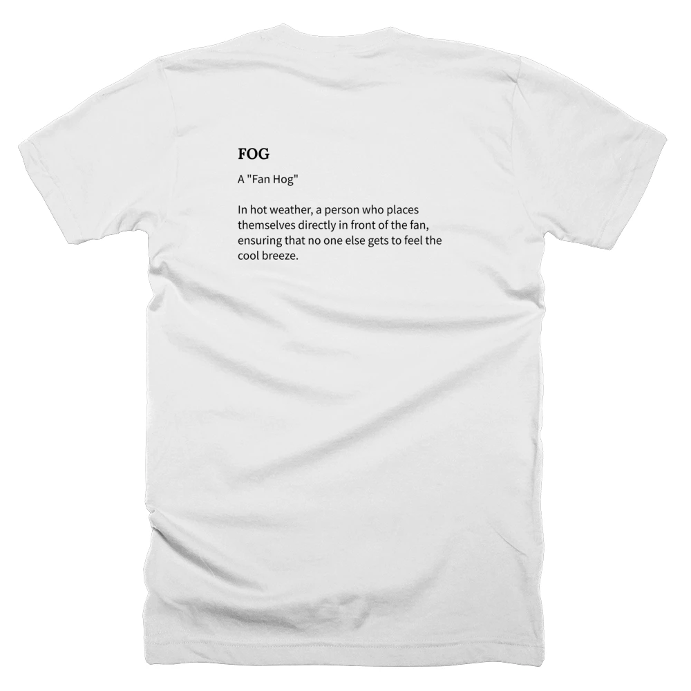 T-shirt with a definition of 'FOG' printed on the back