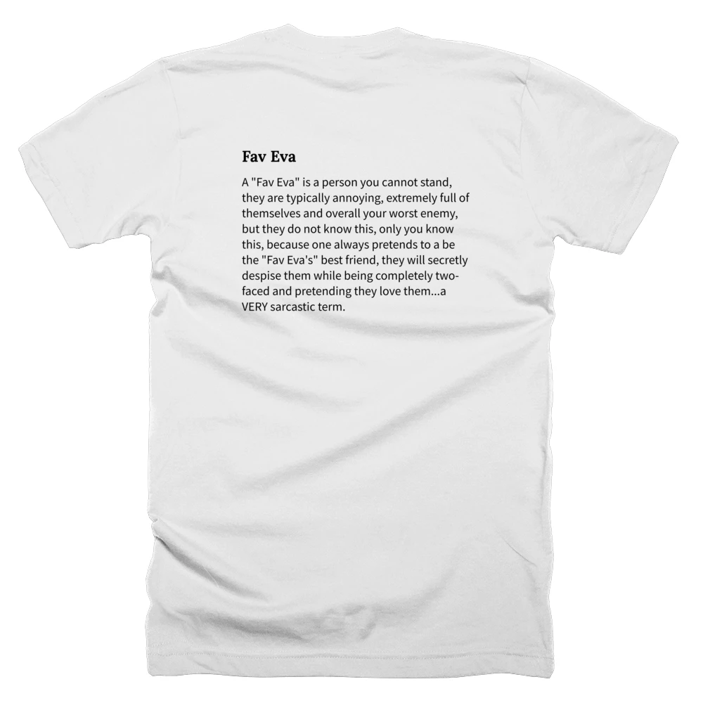 T-shirt with a definition of 'Fav Eva' printed on the back