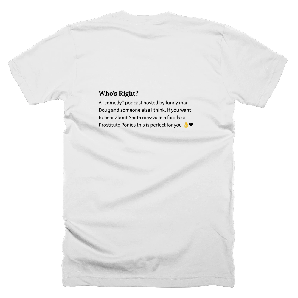 T-shirt with a definition of 'Who's Right?' printed on the back