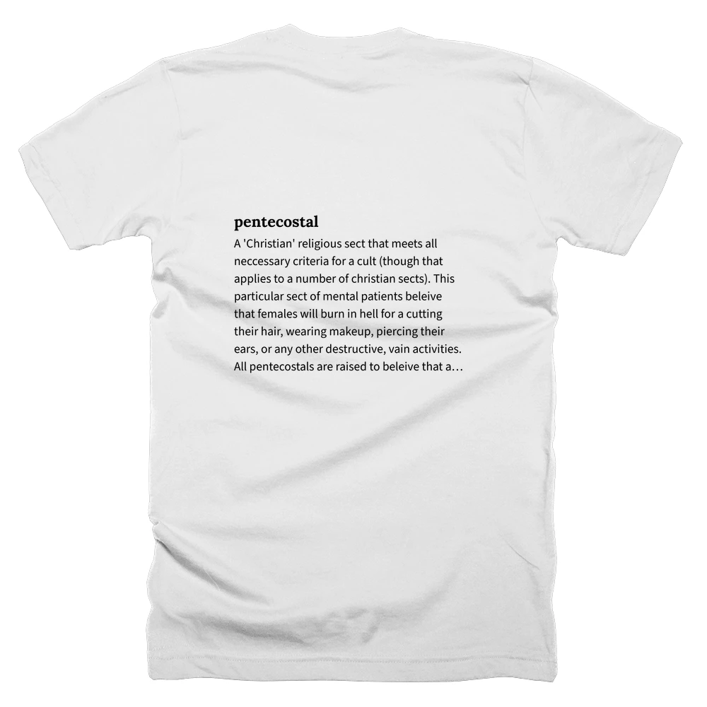 T-shirt with a definition of 'pentecostal' printed on the back