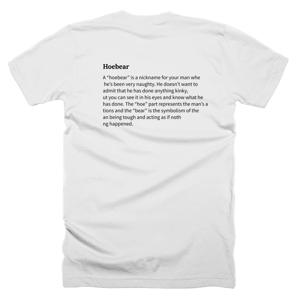 T-shirt with a definition of 'Hoebear' printed on the back