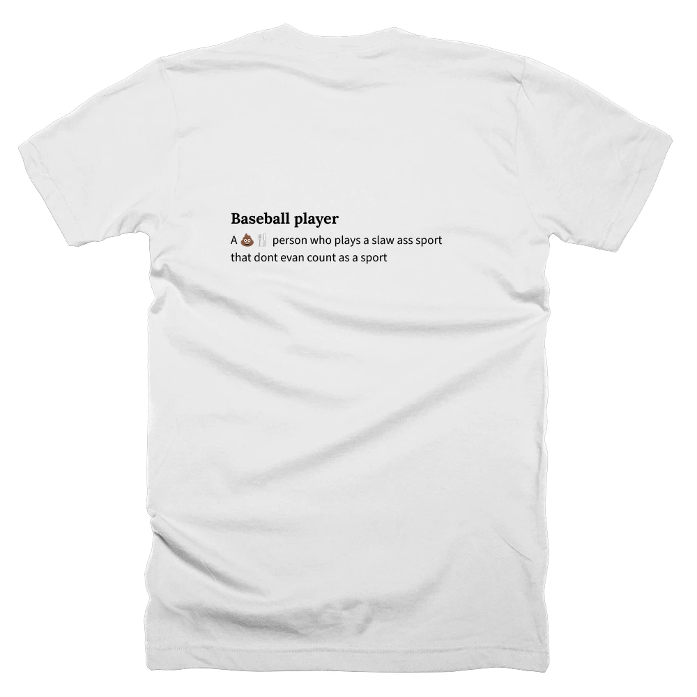 T-shirt with a definition of 'Baseball player' printed on the back