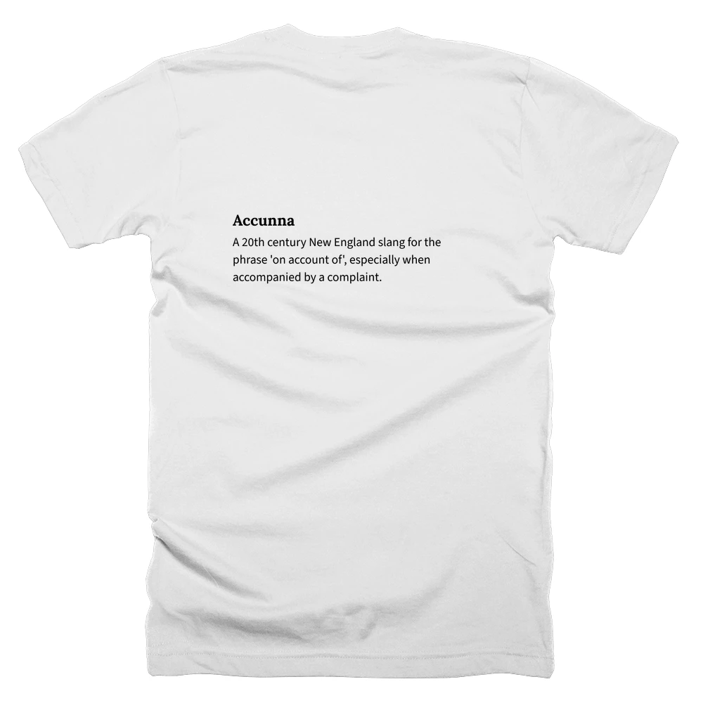 T-shirt with a definition of 'Accunna' printed on the back