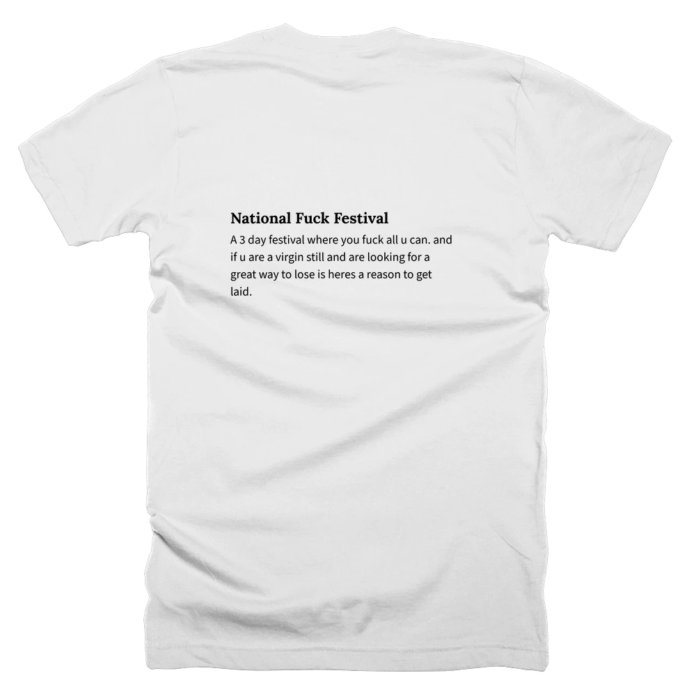 T-shirt with a definition of 'National Fuck Festival' printed on the back