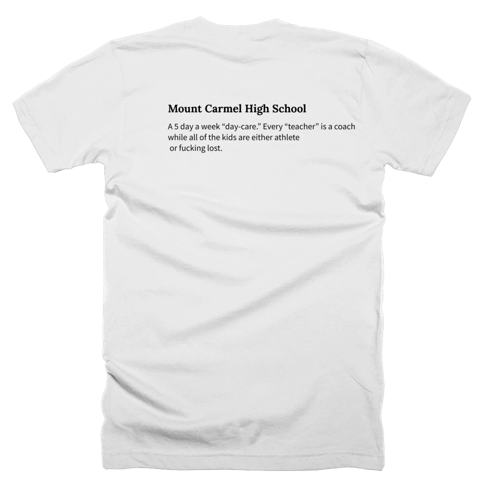 T-shirt with a definition of 'Mount Carmel High School' printed on the back