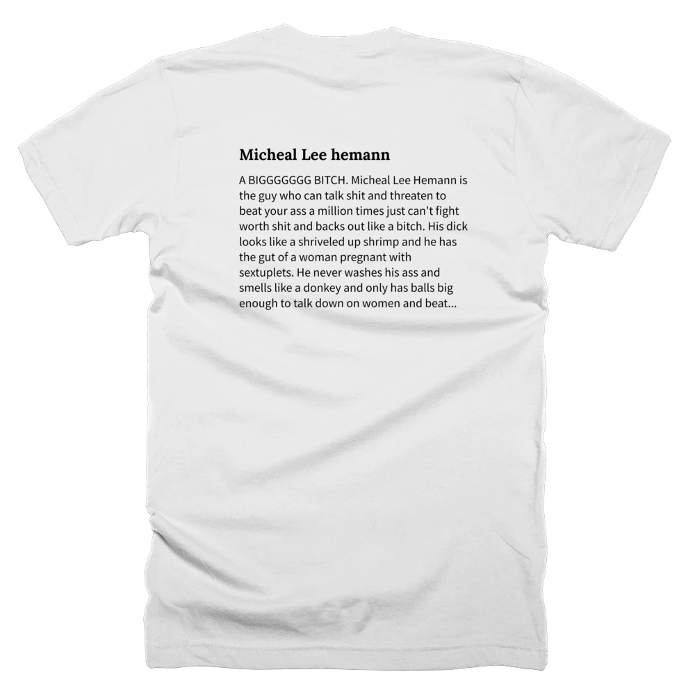 T-shirt with a definition of 'Micheal Lee hemann' printed on the back