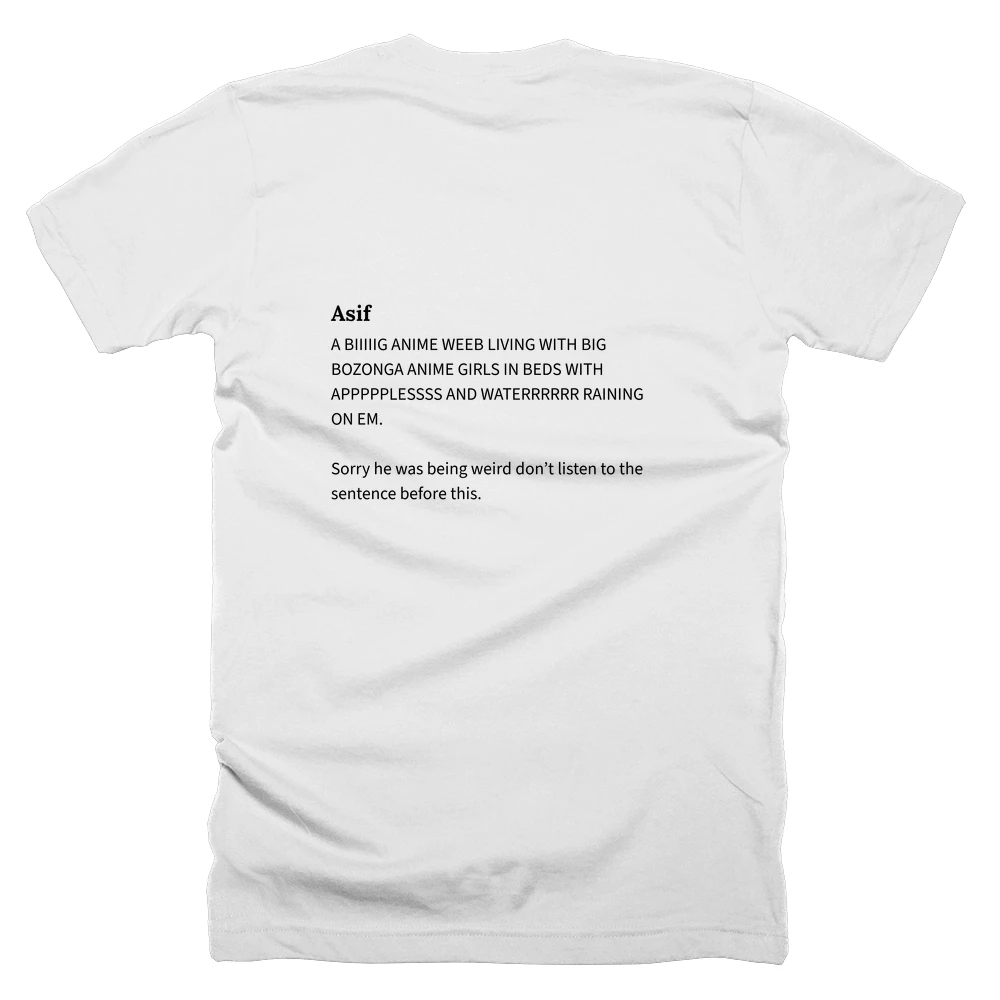 T-shirt with a definition of 'Asif' printed on the back