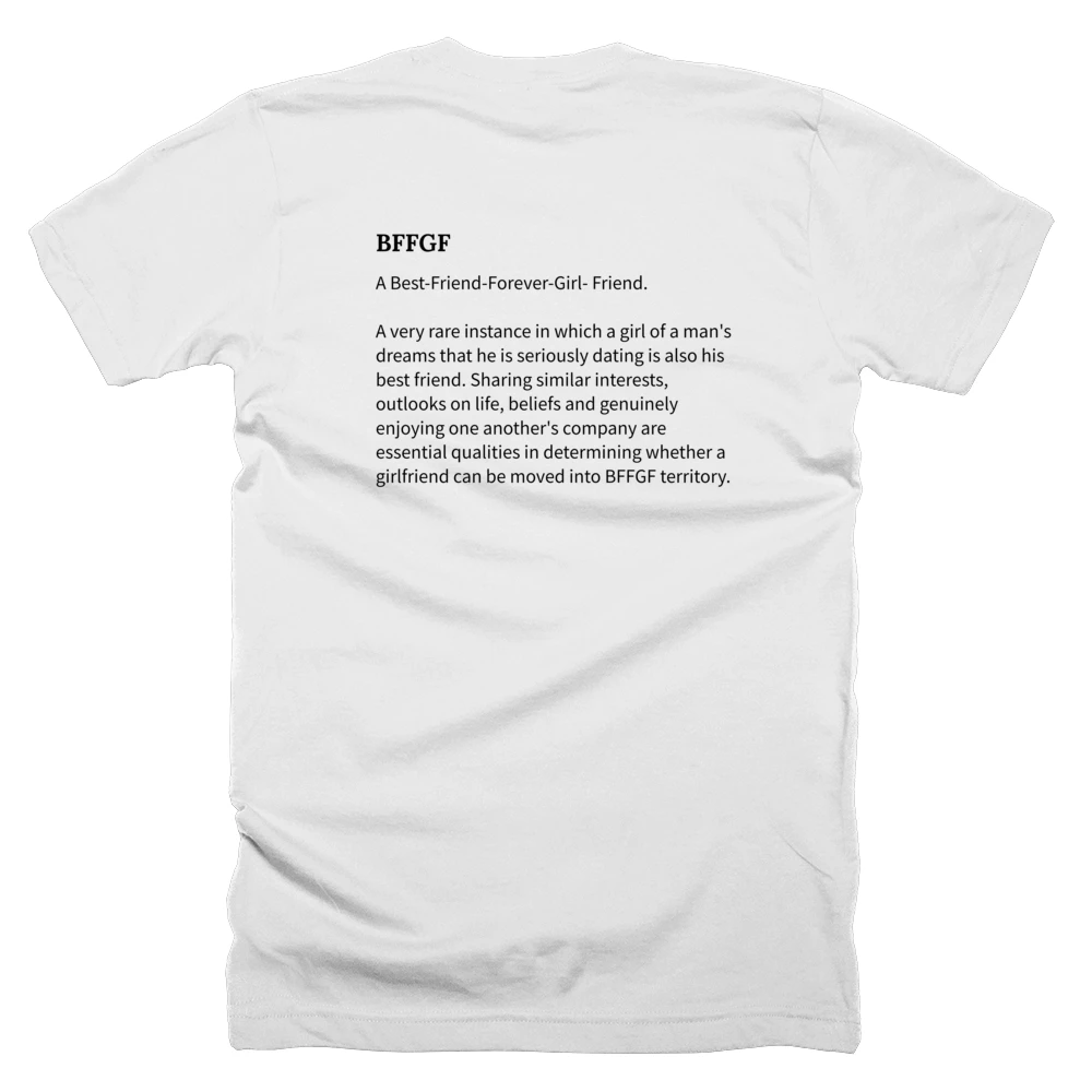 T-shirt with a definition of 'BFFGF' printed on the back