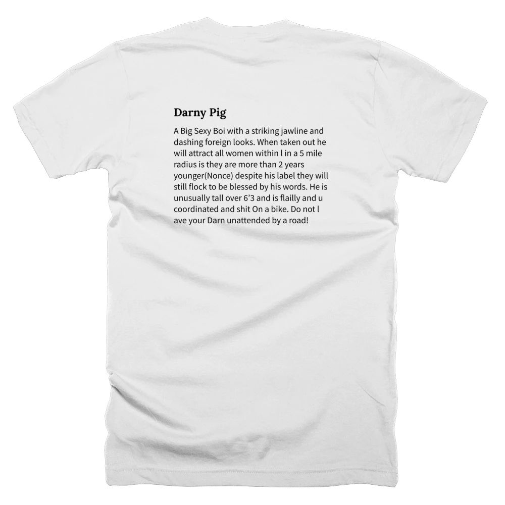 T-shirt with a definition of 'Darny Pig' printed on the back