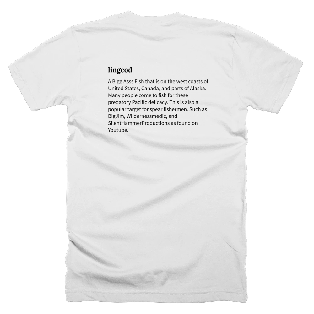 T-shirt with a definition of 'lingcod' printed on the back