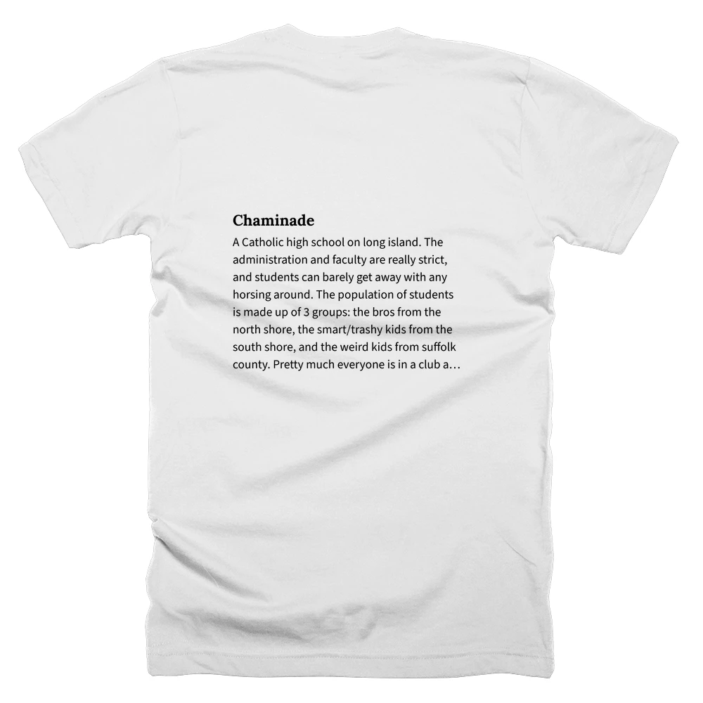 T-shirt with a definition of 'Chaminade' printed on the back
