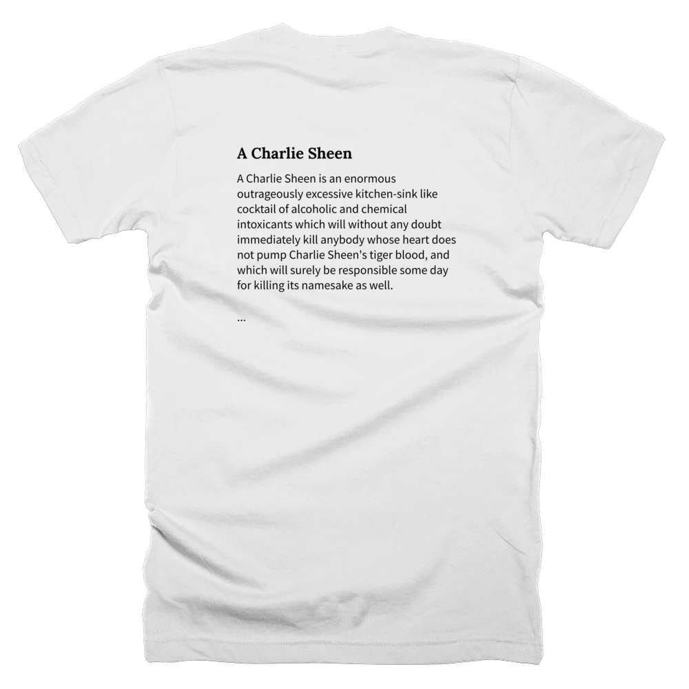 T-shirt with a definition of 'A Charlie Sheen' printed on the back