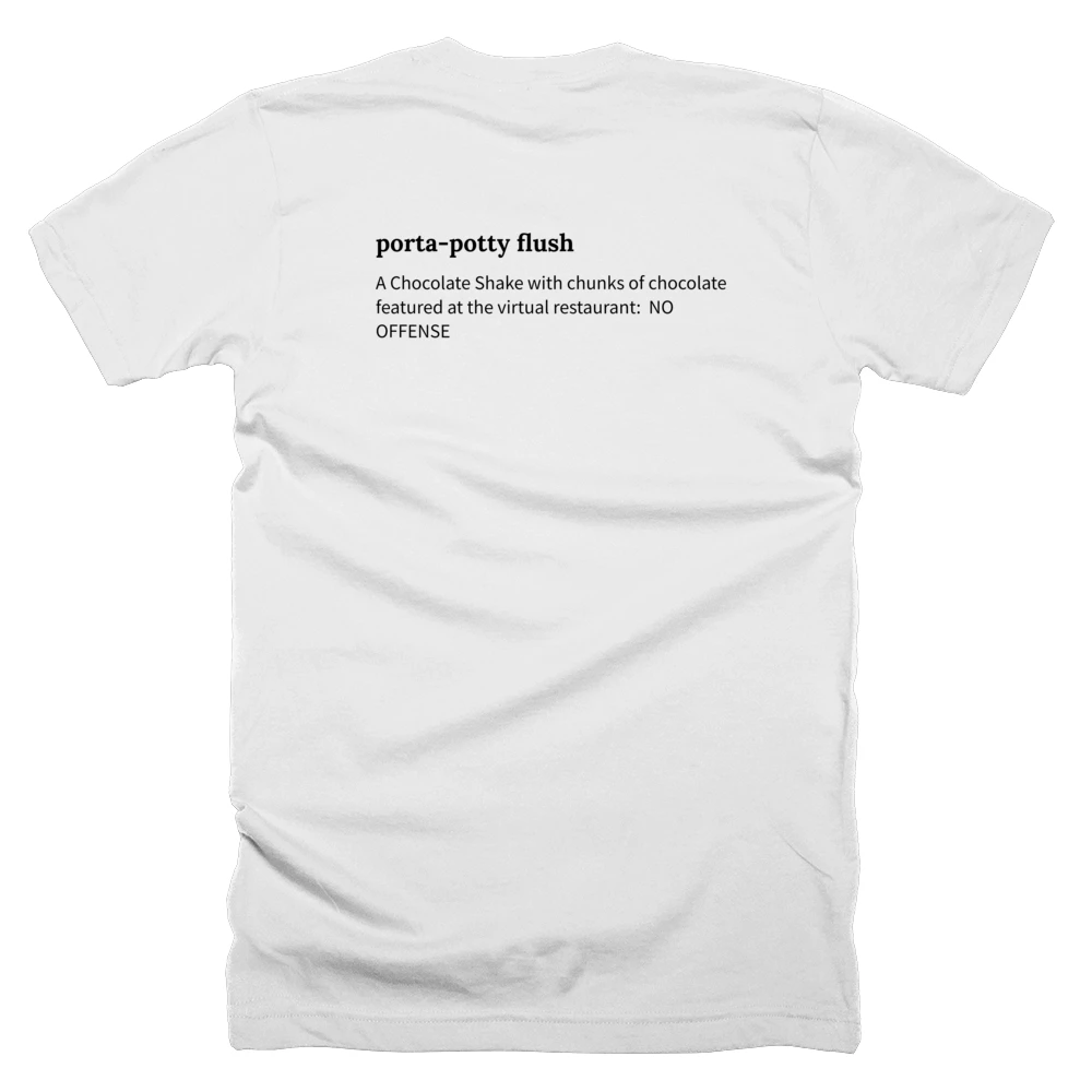 T-shirt with a definition of 'porta-potty flush' printed on the back