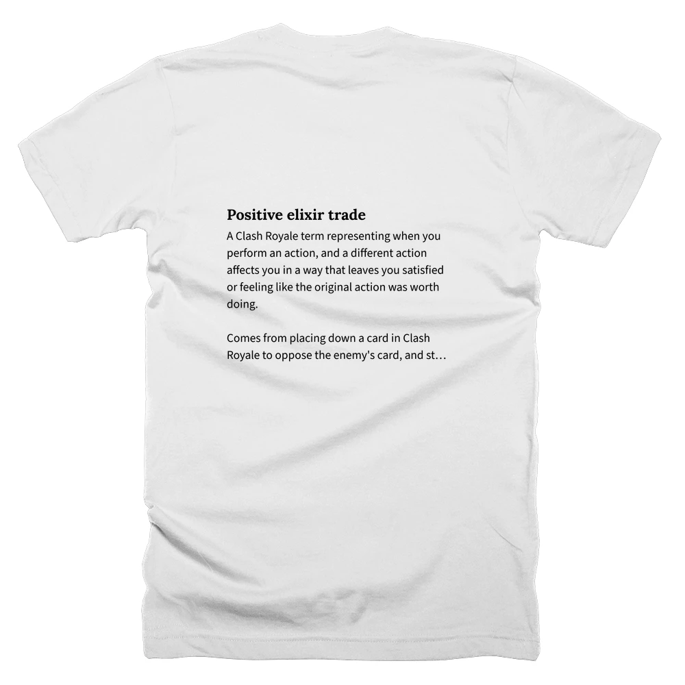 T-shirt with a definition of 'Positive elixir trade' printed on the back