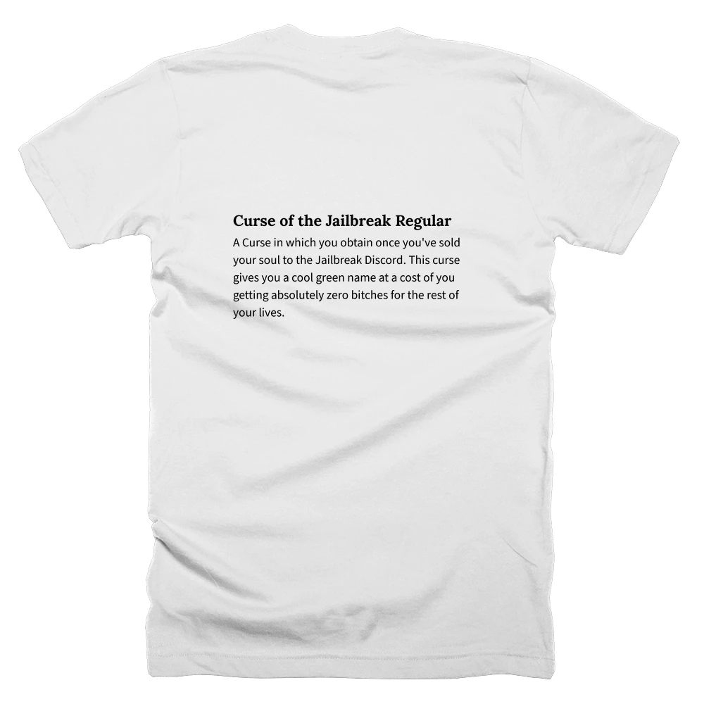 T-shirt with a definition of 'Curse of the Jailbreak Regular' printed on the back
