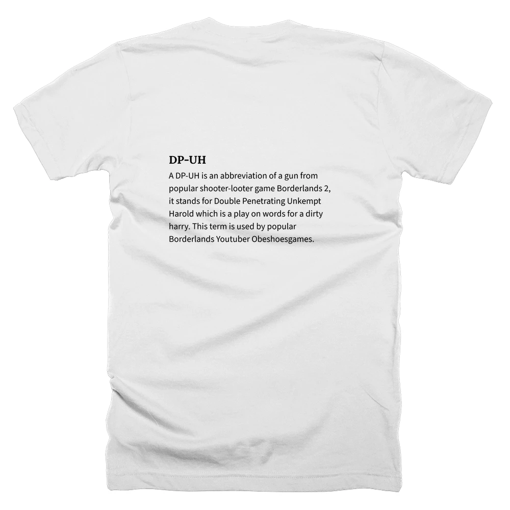 T-shirt with a definition of 'DP-UH' printed on the back