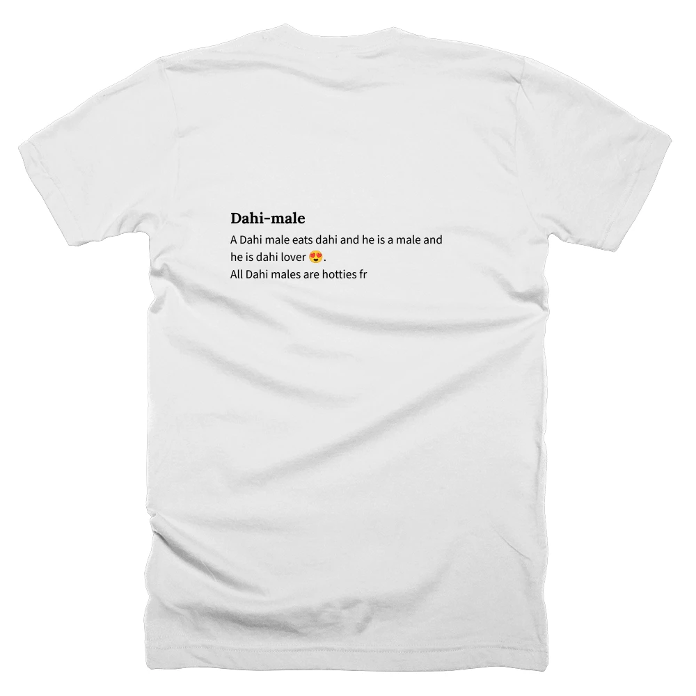 T-shirt with a definition of 'Dahi-male' printed on the back