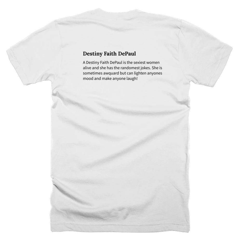 T-shirt with a definition of 'Destiny Faith DePaul' printed on the back