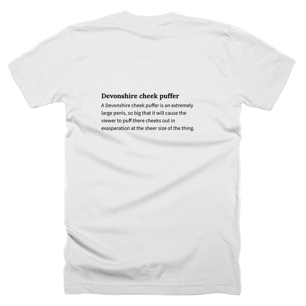 T-shirt with a definition of 'Devonshire cheek puffer' printed on the back