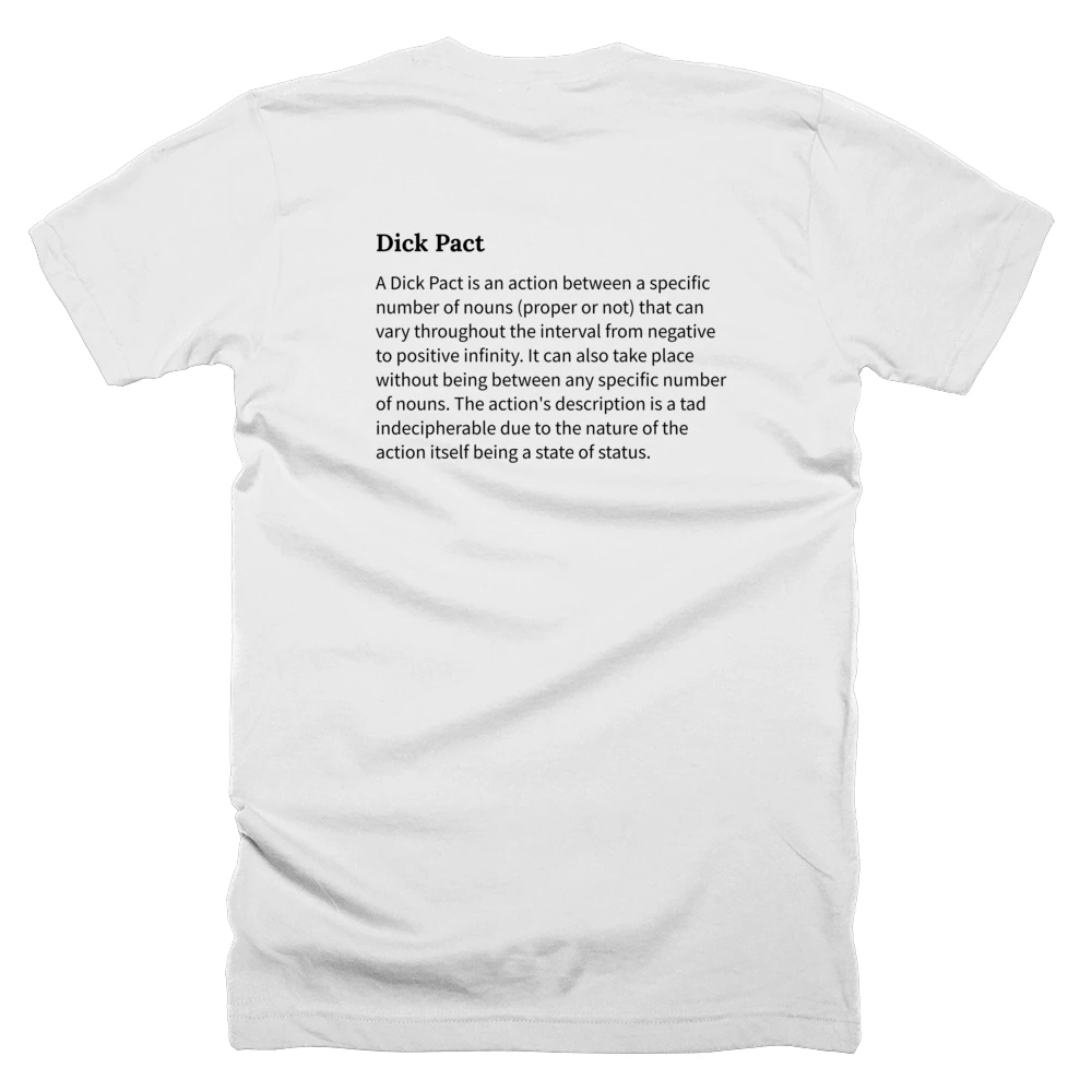 T-shirt with a definition of 'Dick Pact' printed on the back