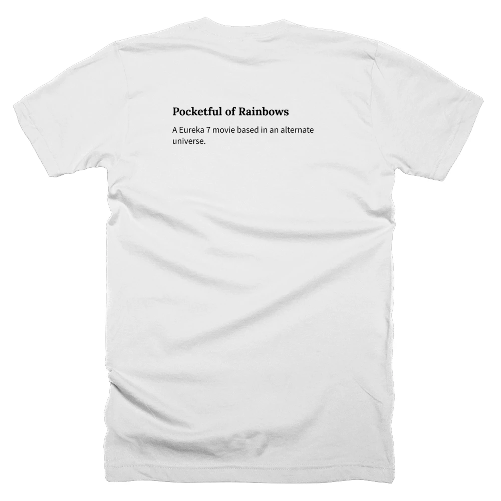T-shirt with a definition of 'Pocketful of Rainbows' printed on the back