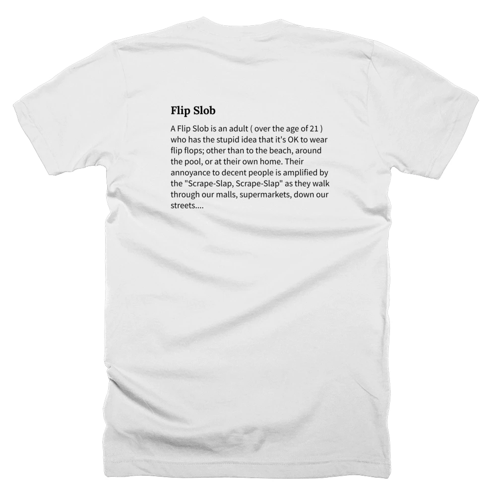T-shirt with a definition of 'Flip Slob' printed on the back