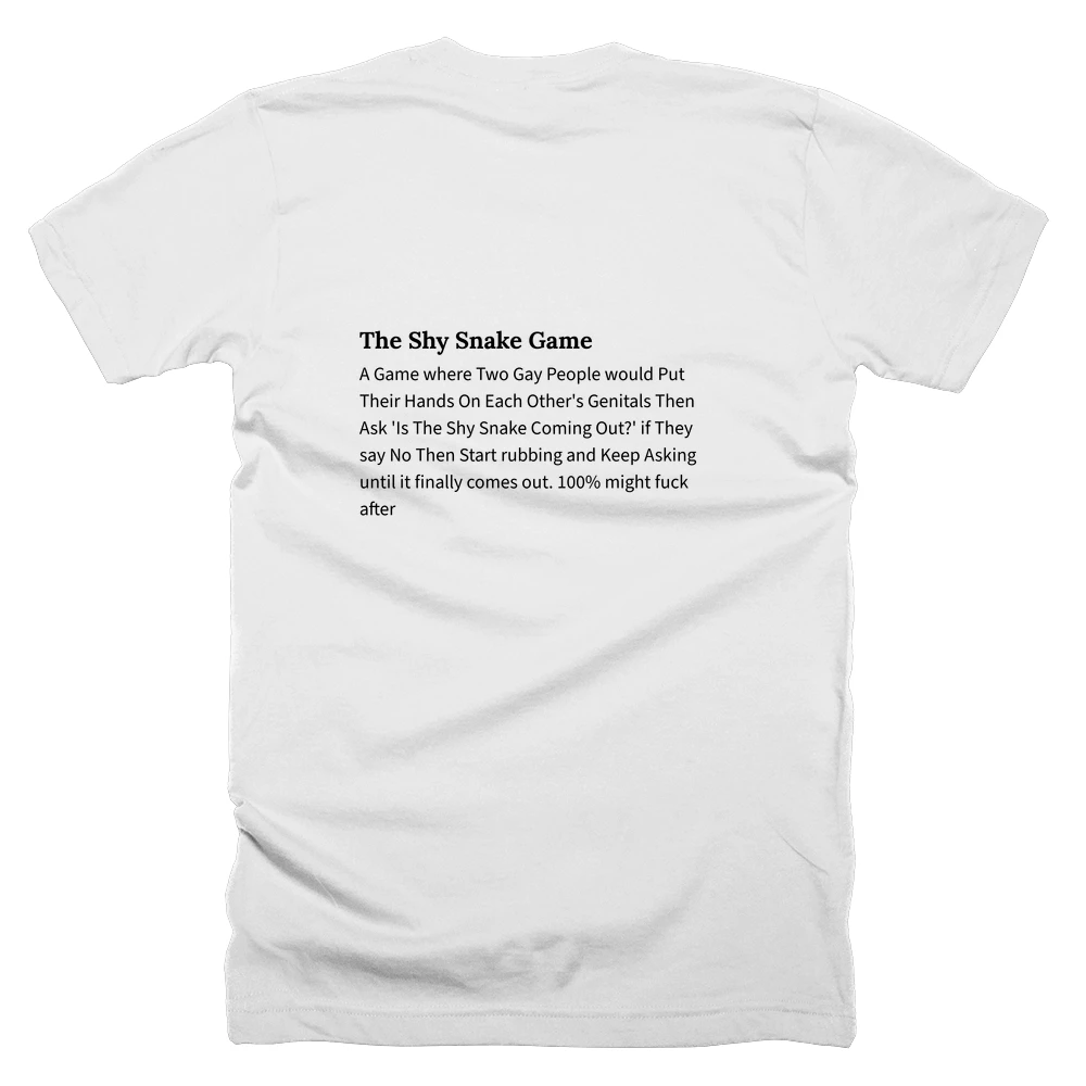 T-shirt with a definition of 'The Shy Snake Game' printed on the back
