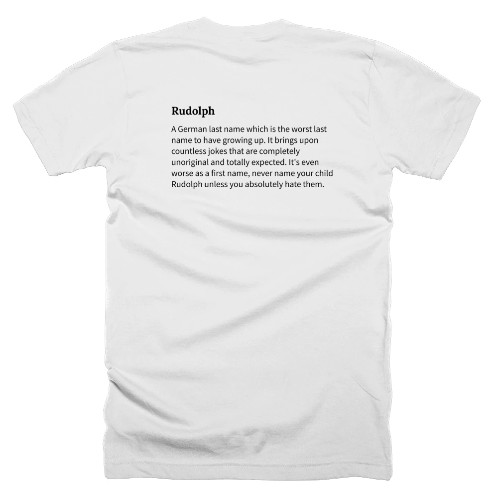 T-shirt with a definition of 'Rudolph' printed on the back