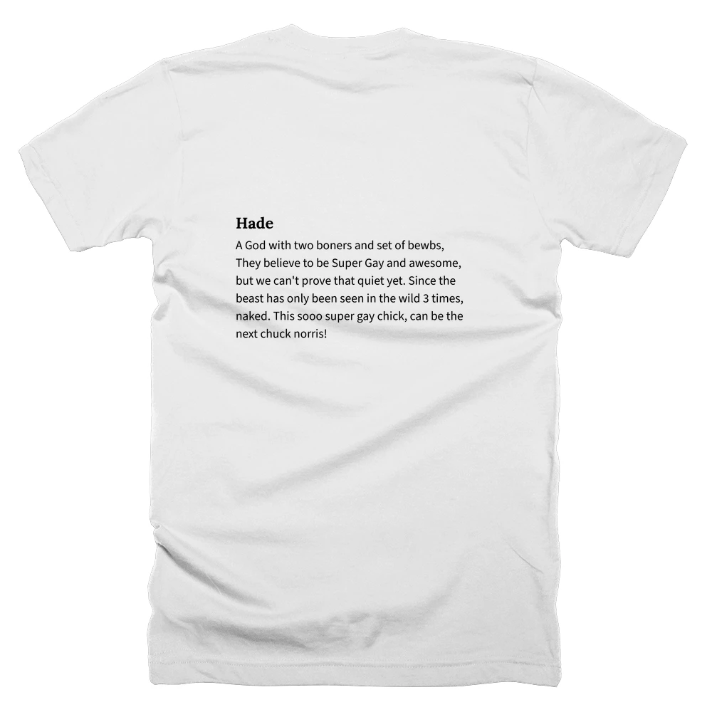 T-shirt with a definition of 'Hade' printed on the back