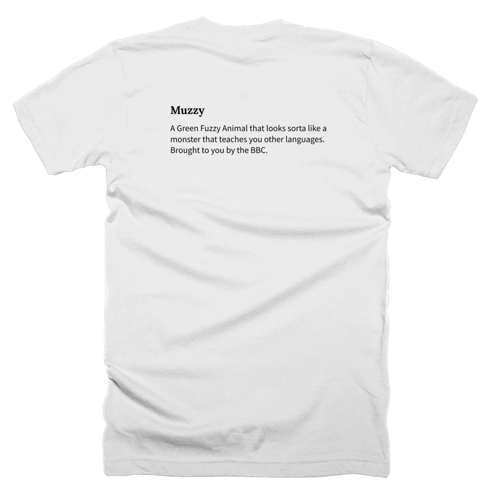 T-shirt with a definition of 'Muzzy' printed on the back