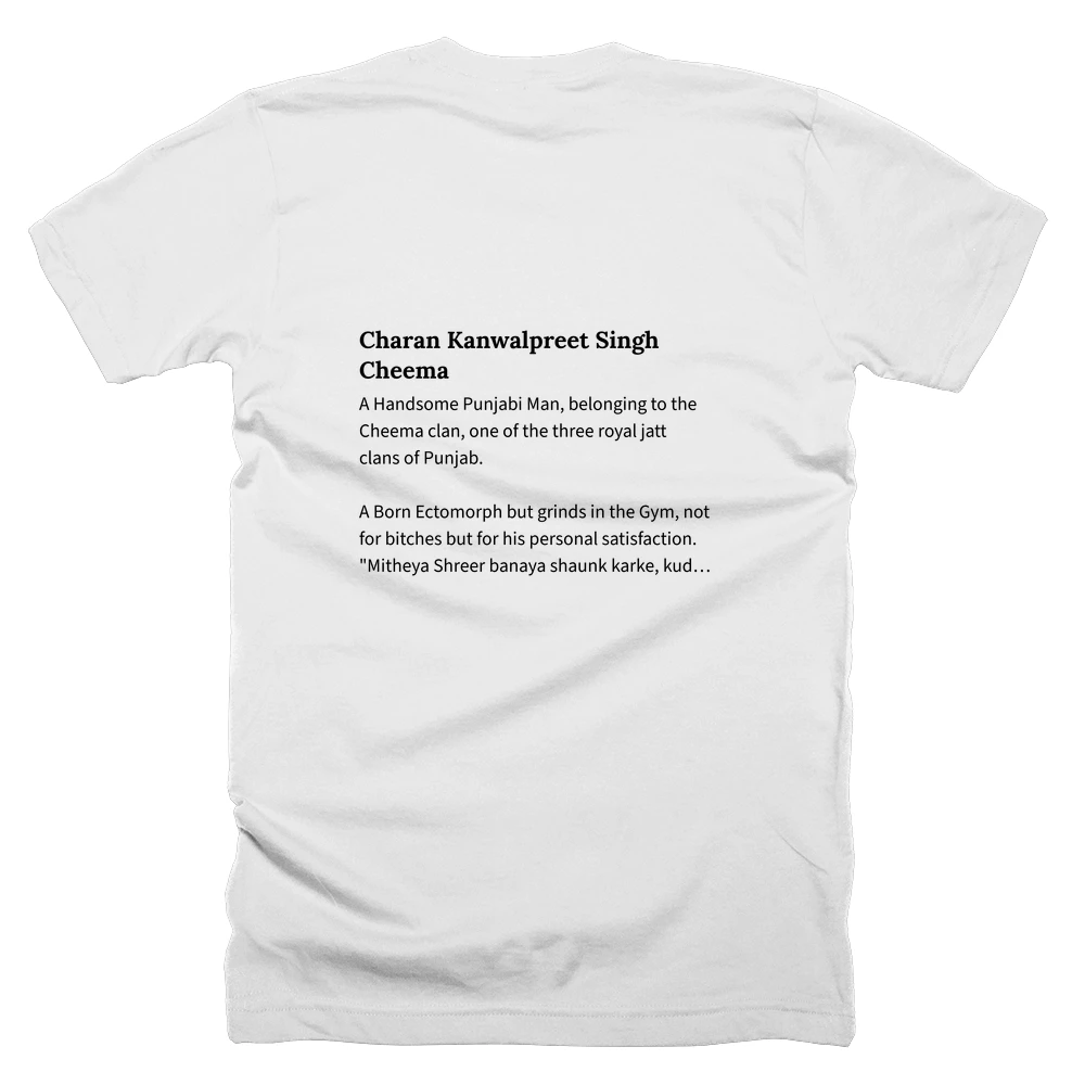 T-shirt with a definition of 'Charan Kanwalpreet Singh Cheema' printed on the back