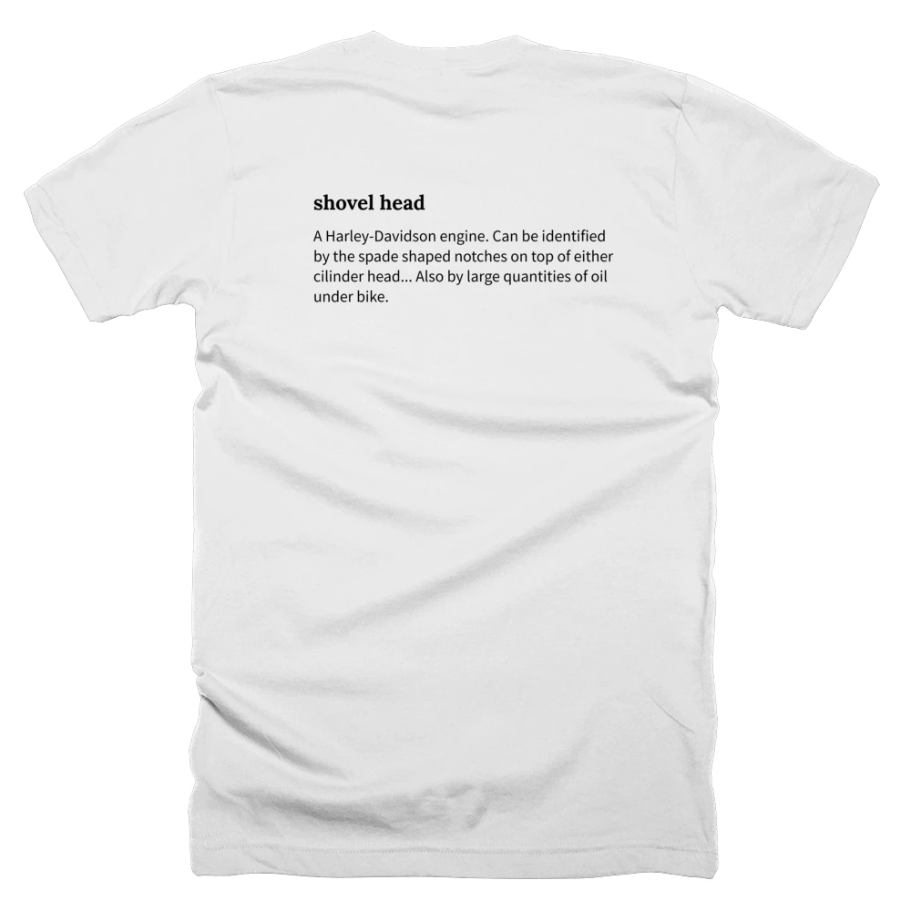 T-shirt with a definition of 'shovel head' printed on the back
