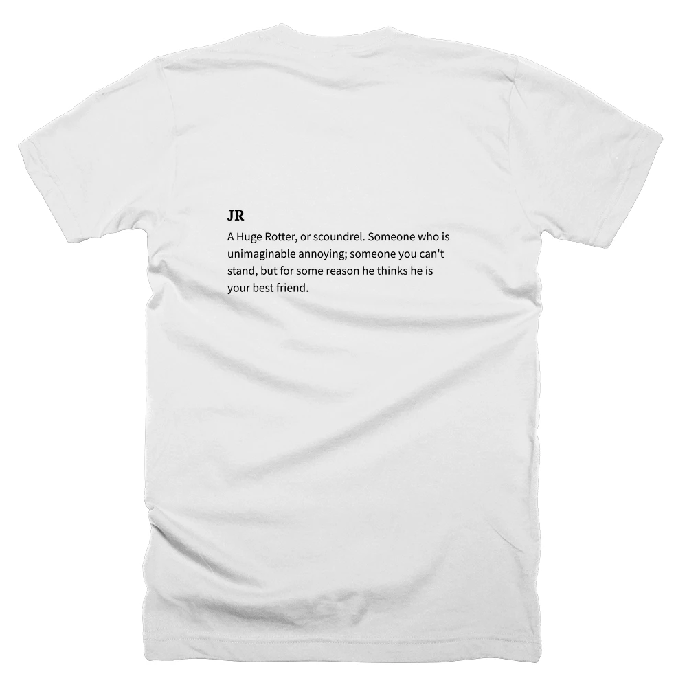 T-shirt with a definition of 'JR' printed on the back