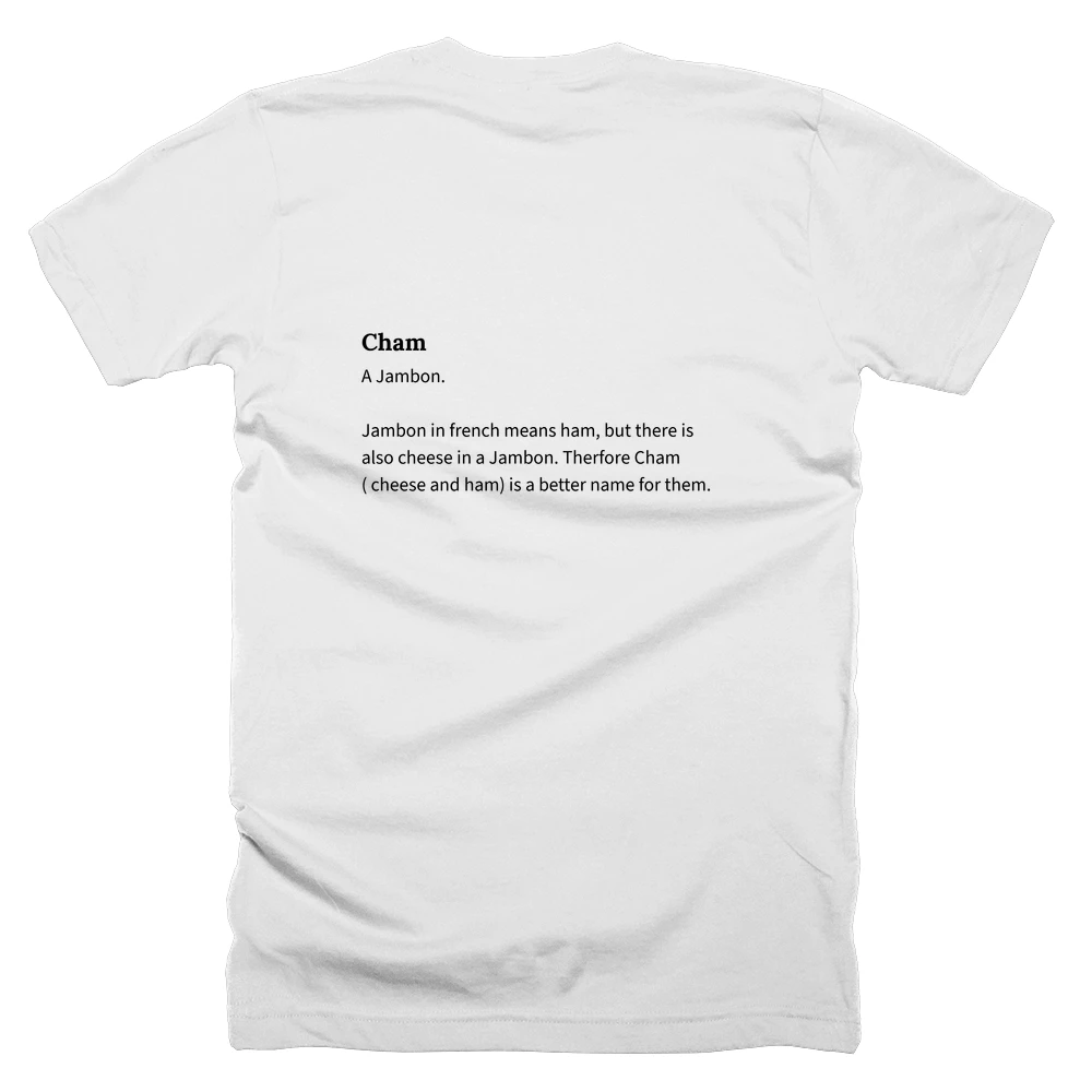 T-shirt with a definition of 'Cham' printed on the back